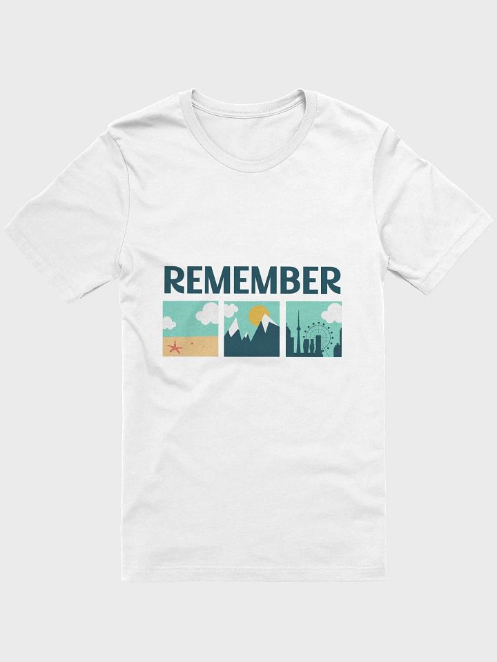 Remember - T-Shirt product image (41)