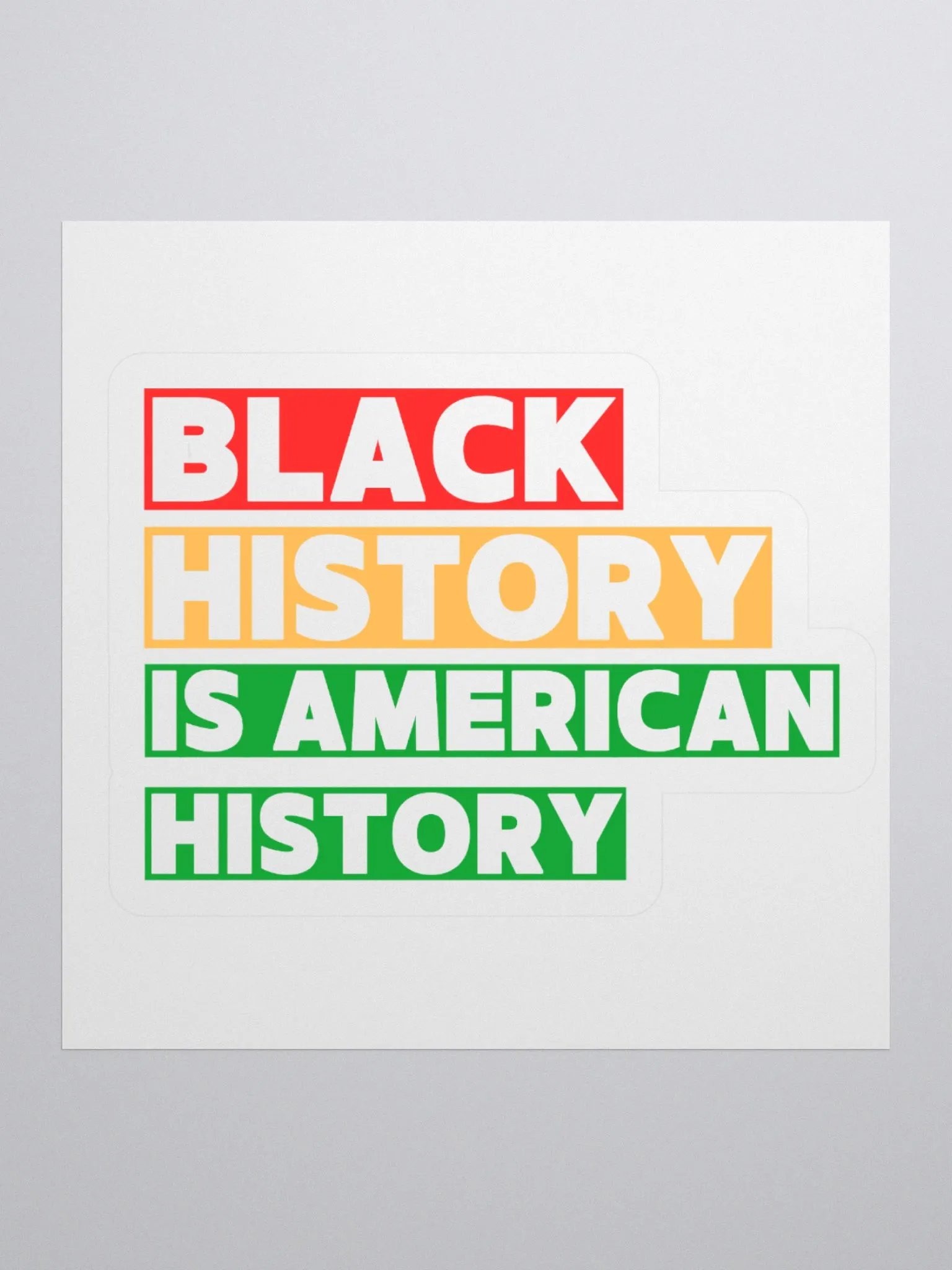 Black history is American history sticker product image (1)