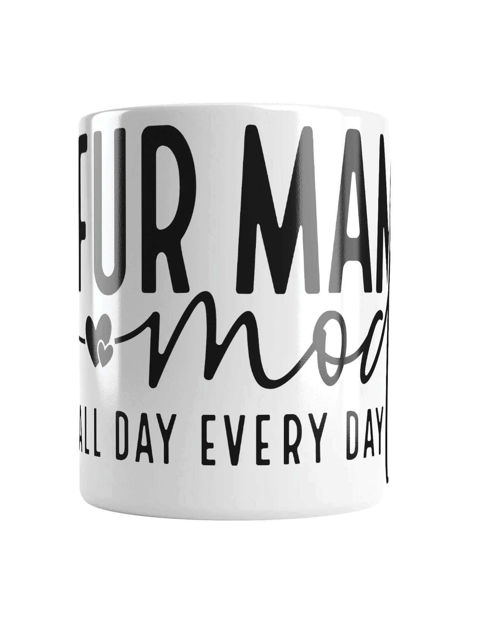 Cat-Mom Mug " Fur Mama mode, all day every day" product image (15)
