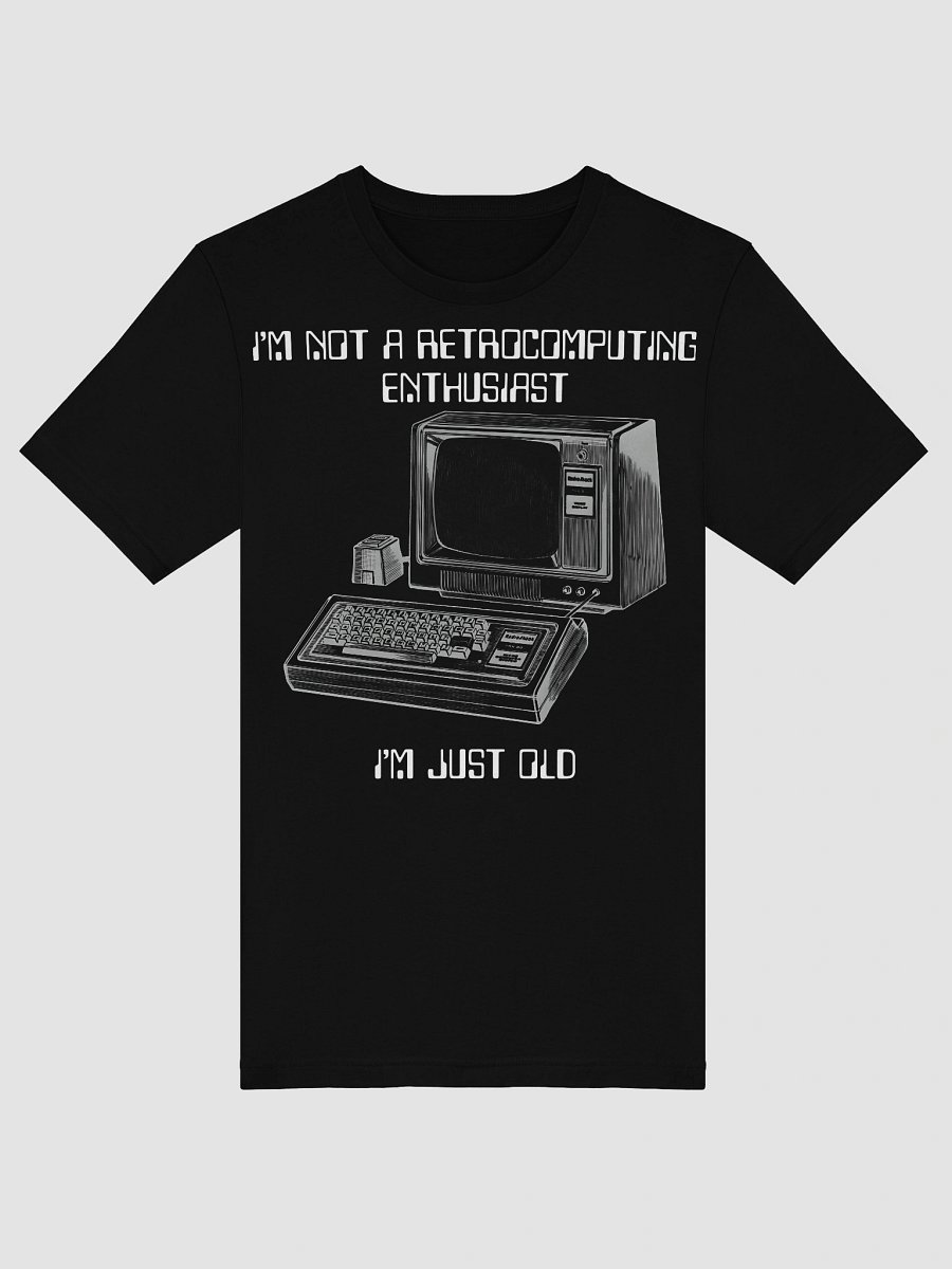 Retrocomputing is just computing to me (hacker edition) product image (5)