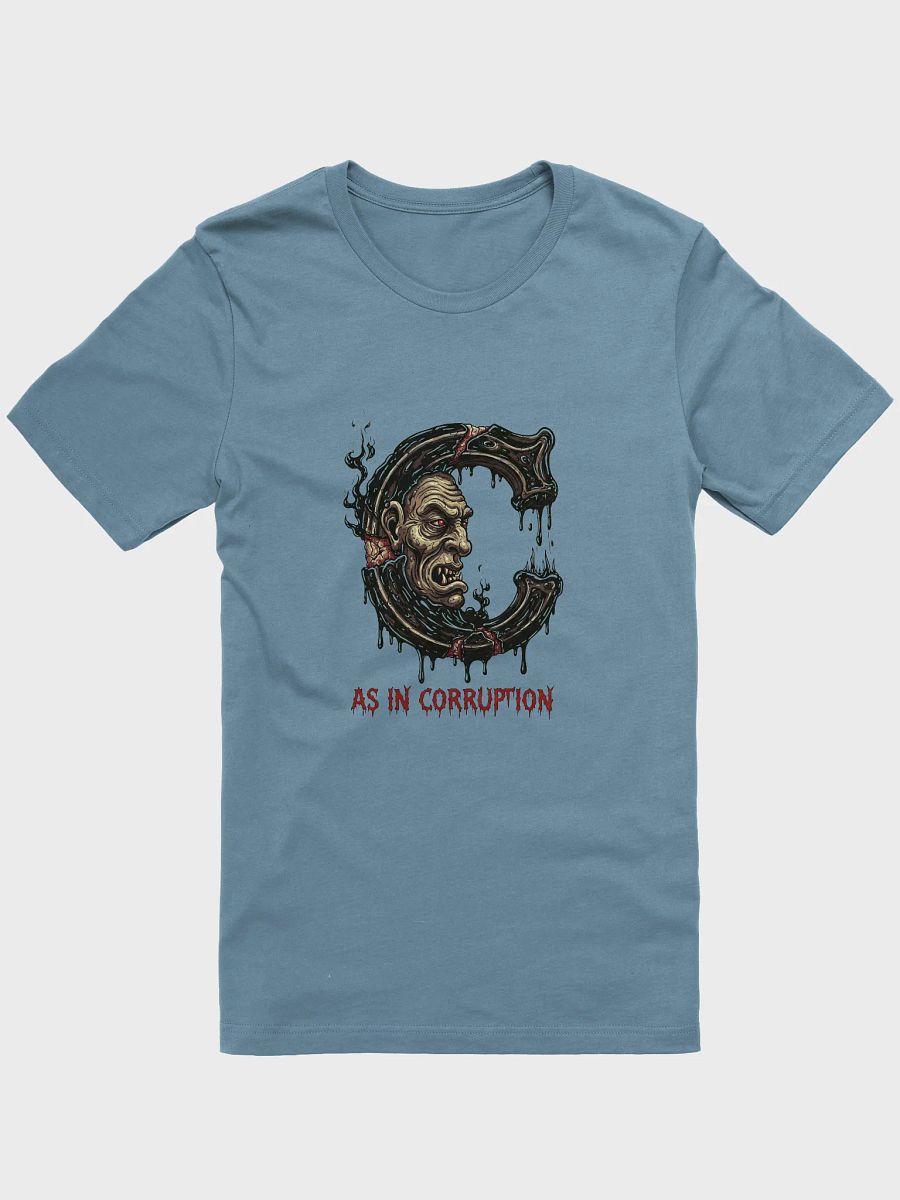C as in corruption t-shirt product image (5)