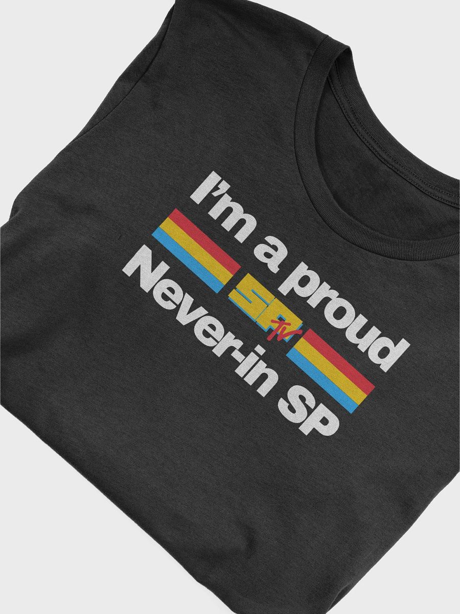 Proud Never In - SPTV Logo - shirt DARK colors product image (5)