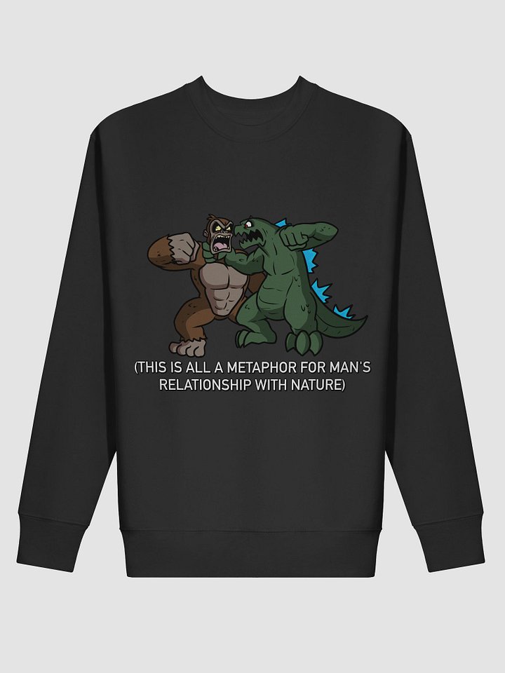 Metaphor for Man's Relationship with Nature Sweatshirt product image (2)