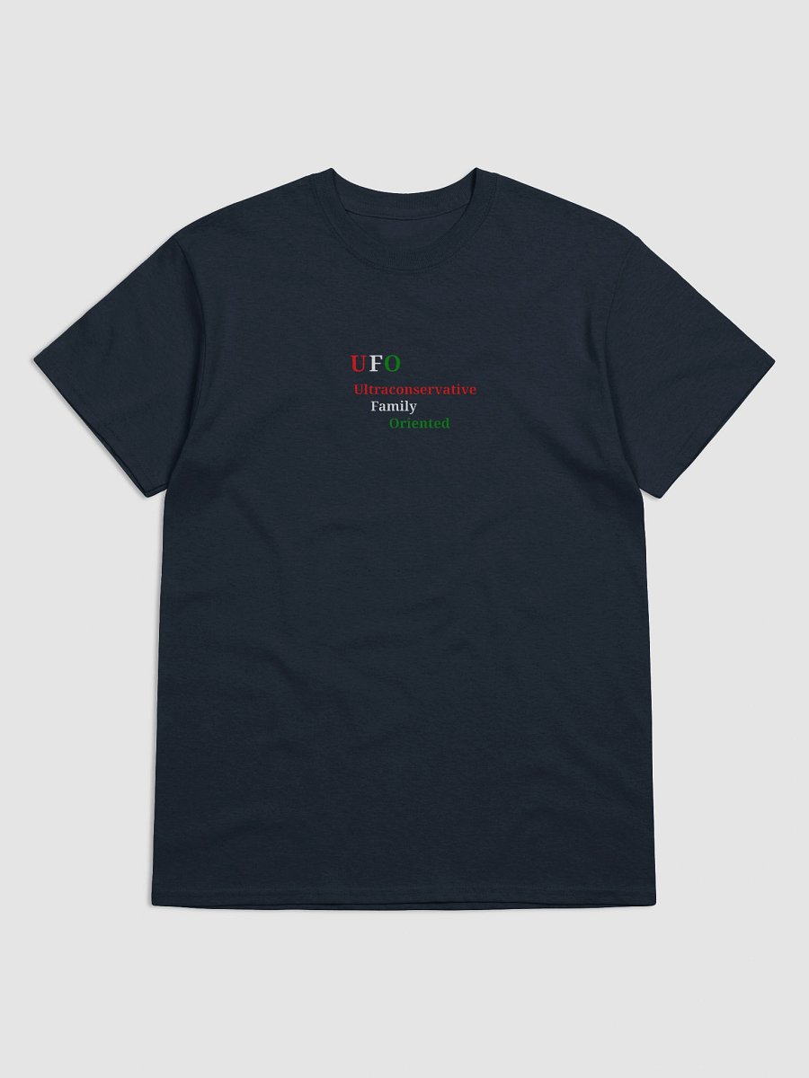 UFO Ultraconservative Family Oriented T-Shirt product image (1)