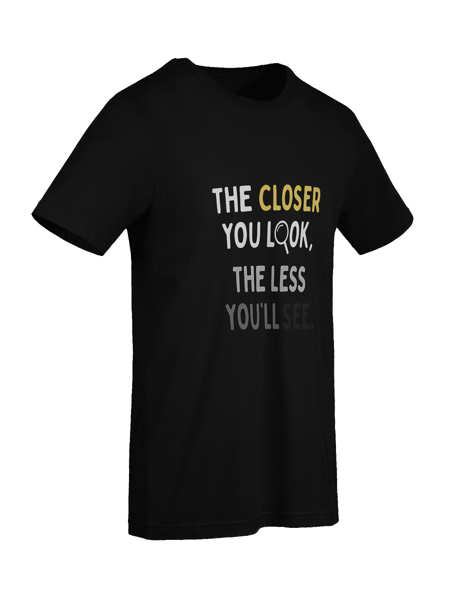 Less You See Shirt product image (9)