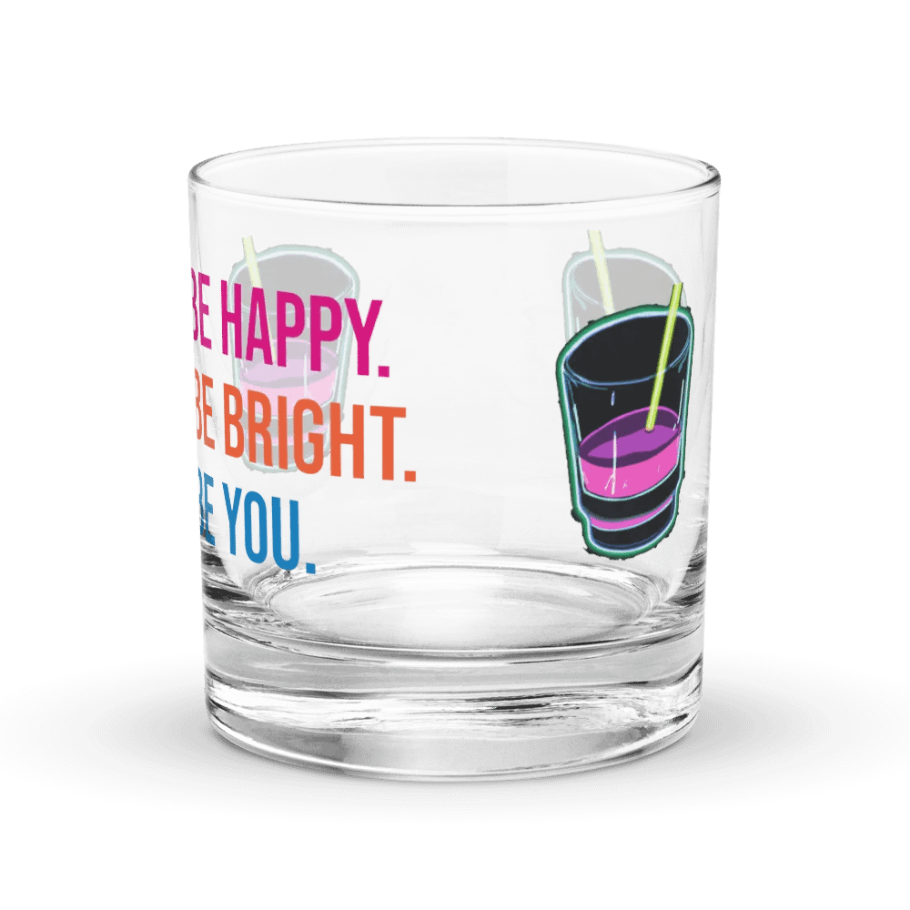 Cheers Neon Motivation Rocks Glass: BE HAPPY. BE BRIGHT. BE YOU. product image (4)