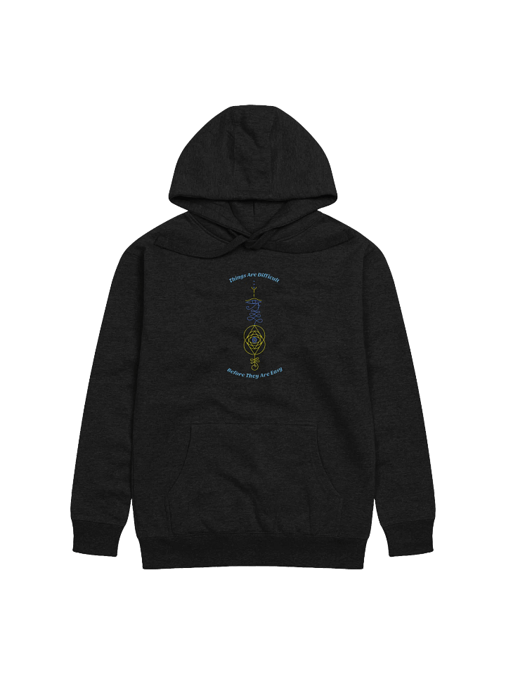 Things are Difficult Before They Are Easy Unisex Premium Hoodie product image (1)