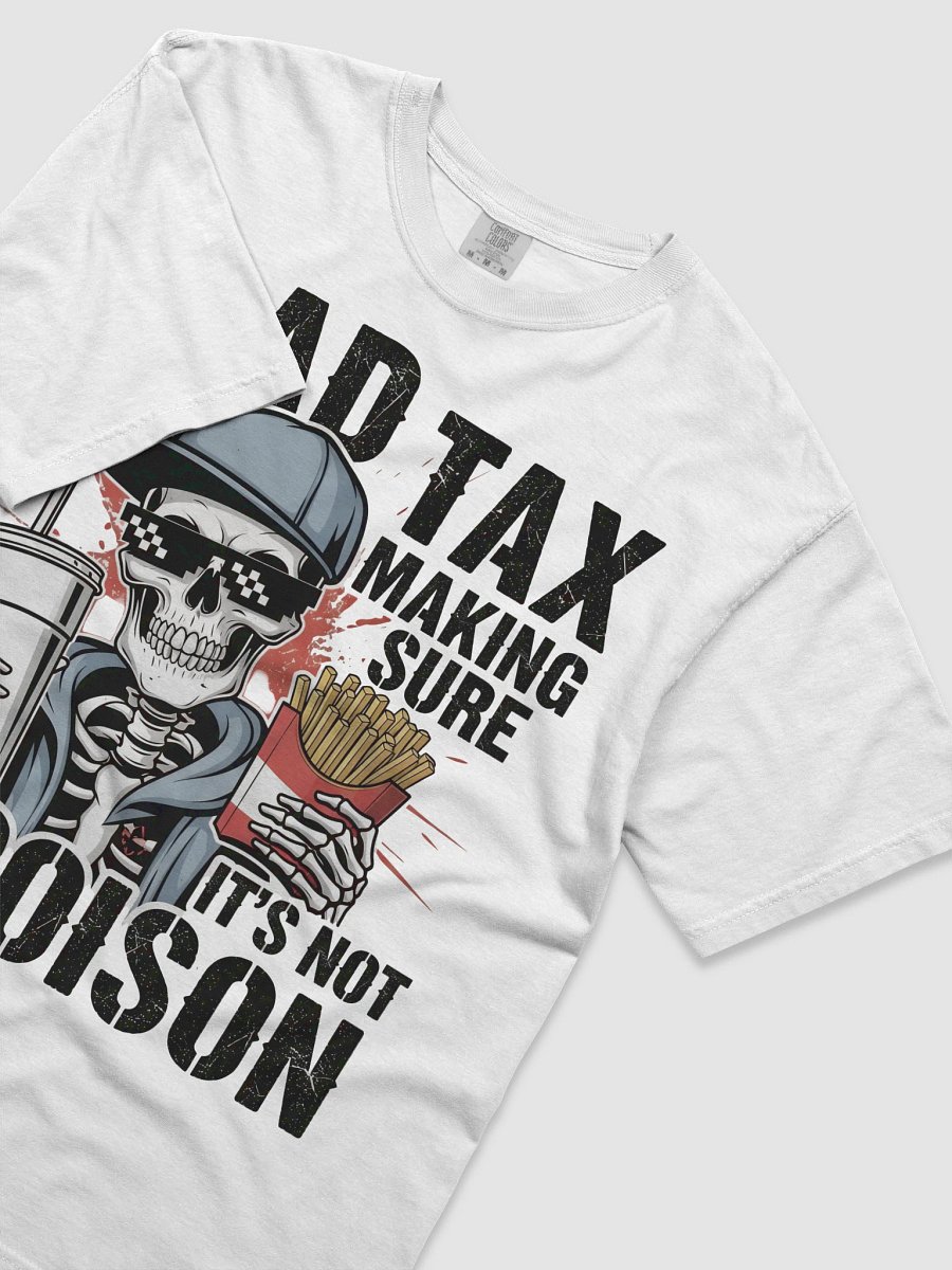 Dad Tax: Making Sure It's Not Poison – Funny Father's Day T-Shirt product image (3)