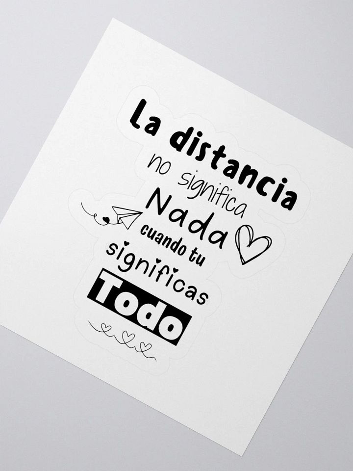 La distancia no significa nada Calcomania product image (7)