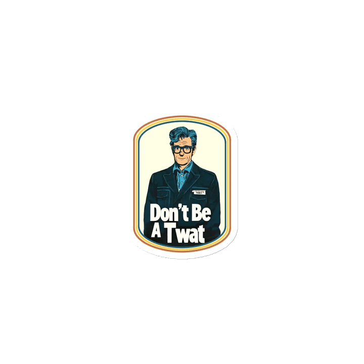"Don't Be A Twat" Retro 70's Magnet product image (1)