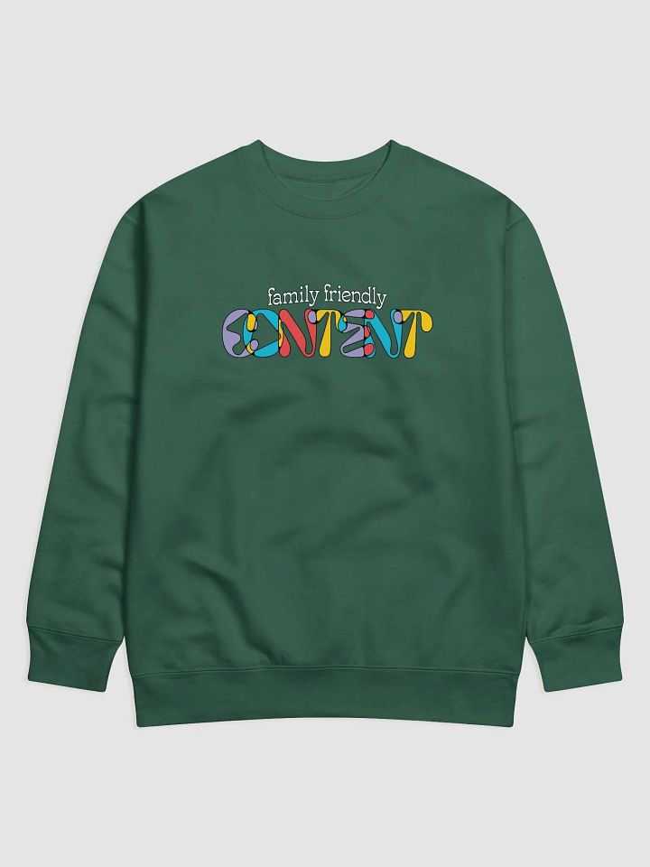 Family Friendly Content Sweatshirt product image (1)