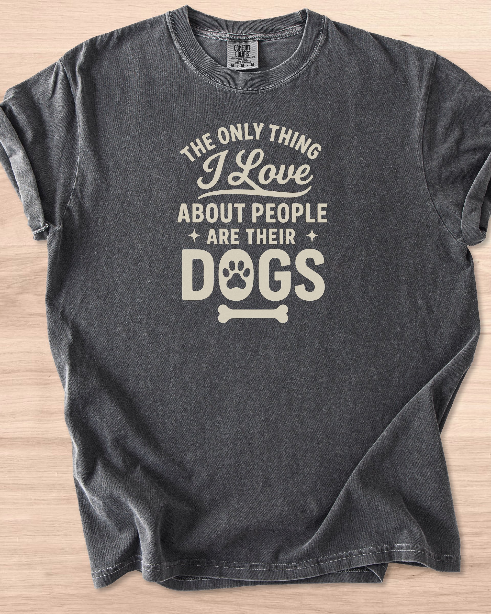 The Only Thing I Love About People Are Their Dogs Tee product image (63)