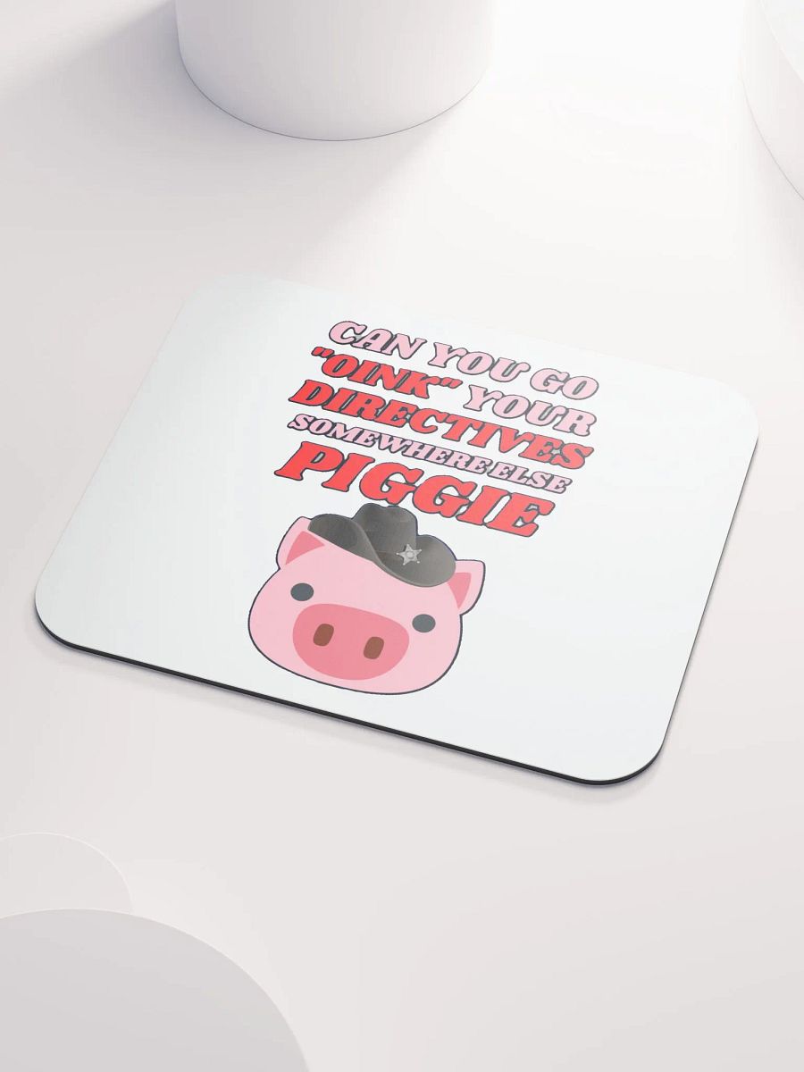 CAN YOU GO OINK SOMEWHERE ELSE PIGGIE? product image (3)