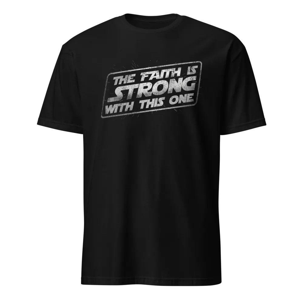 The Faith Is Strong With This One product image (1)