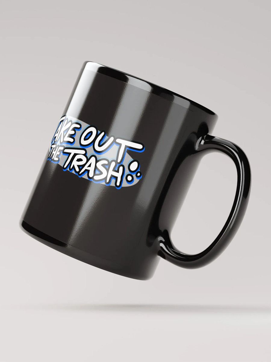 Take Out The Trash Mug product image (5)