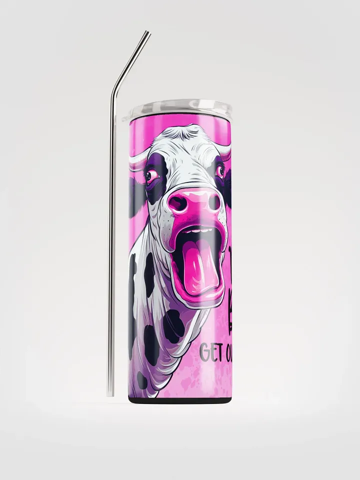 'Moo B*tch, Get Out the Hay' Stainless Steel Tumbler product image (1)
