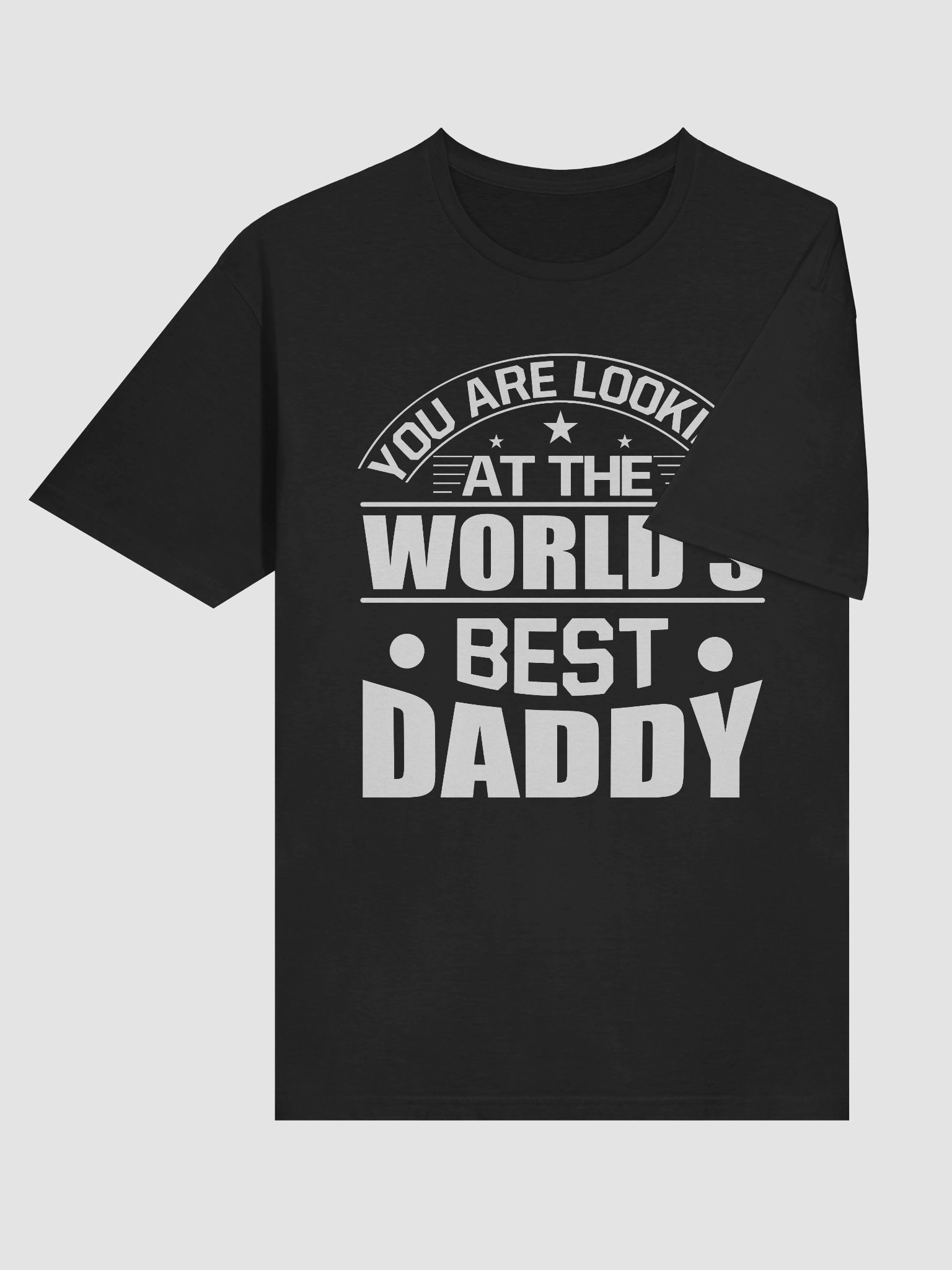 You Are Looking At The World's Best Daddy product image (6)