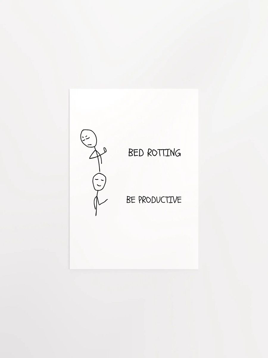 Bed Rotten vs Be Productive Matte Poster product image (1)