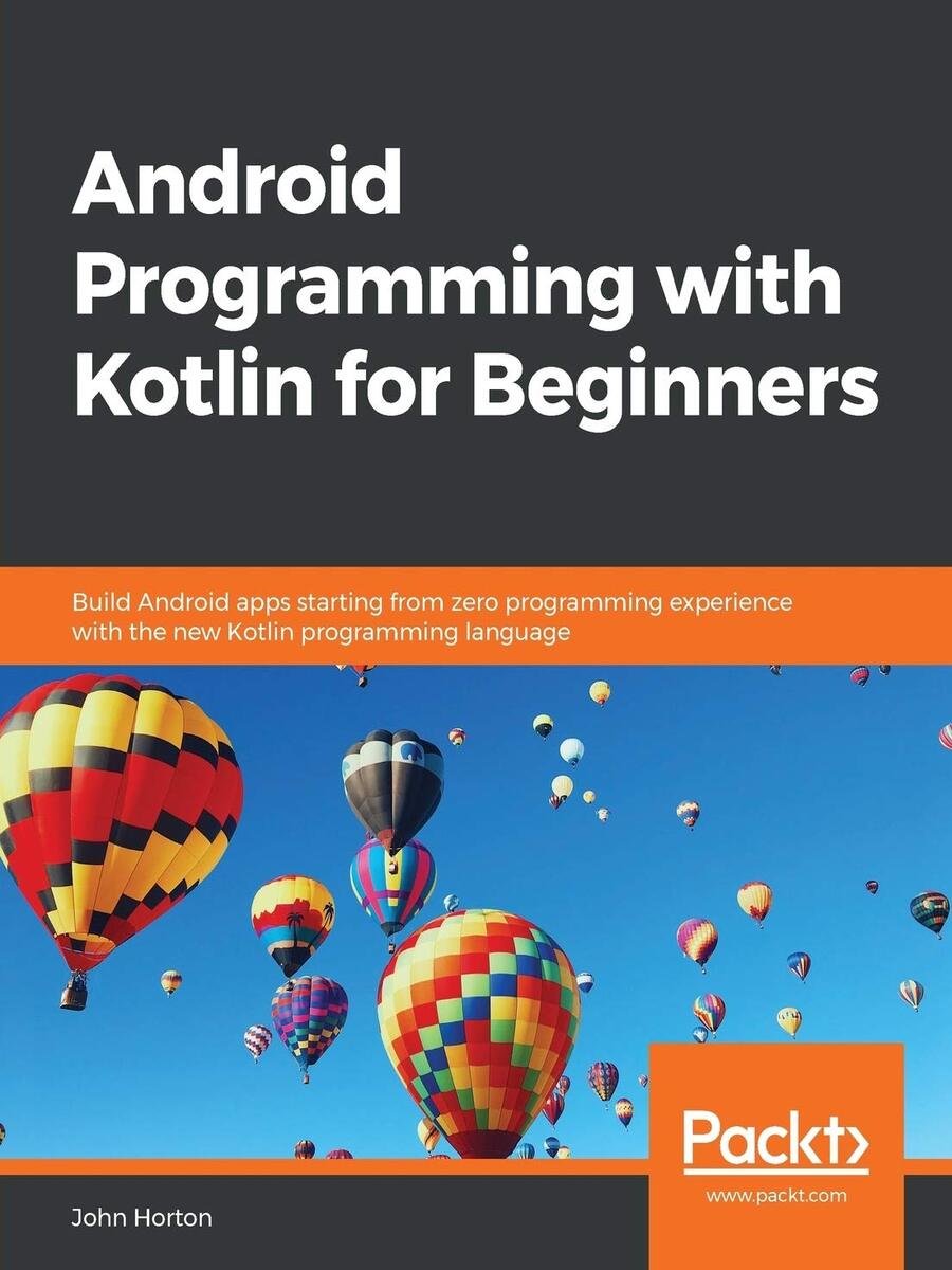 Android Programming with Kotlin for Beginners by John Horton product image (1)