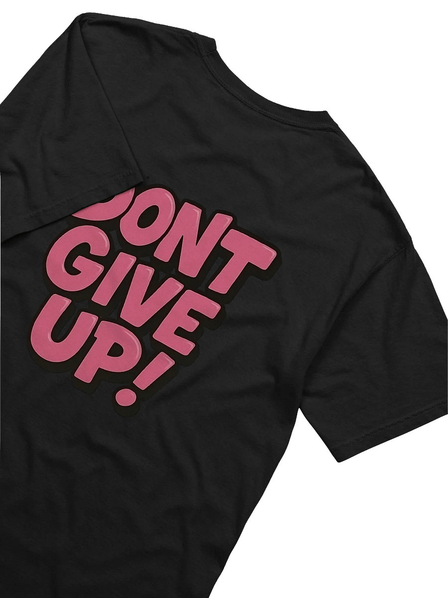 Dont Give Up T-Shirt (Black) product image (5)