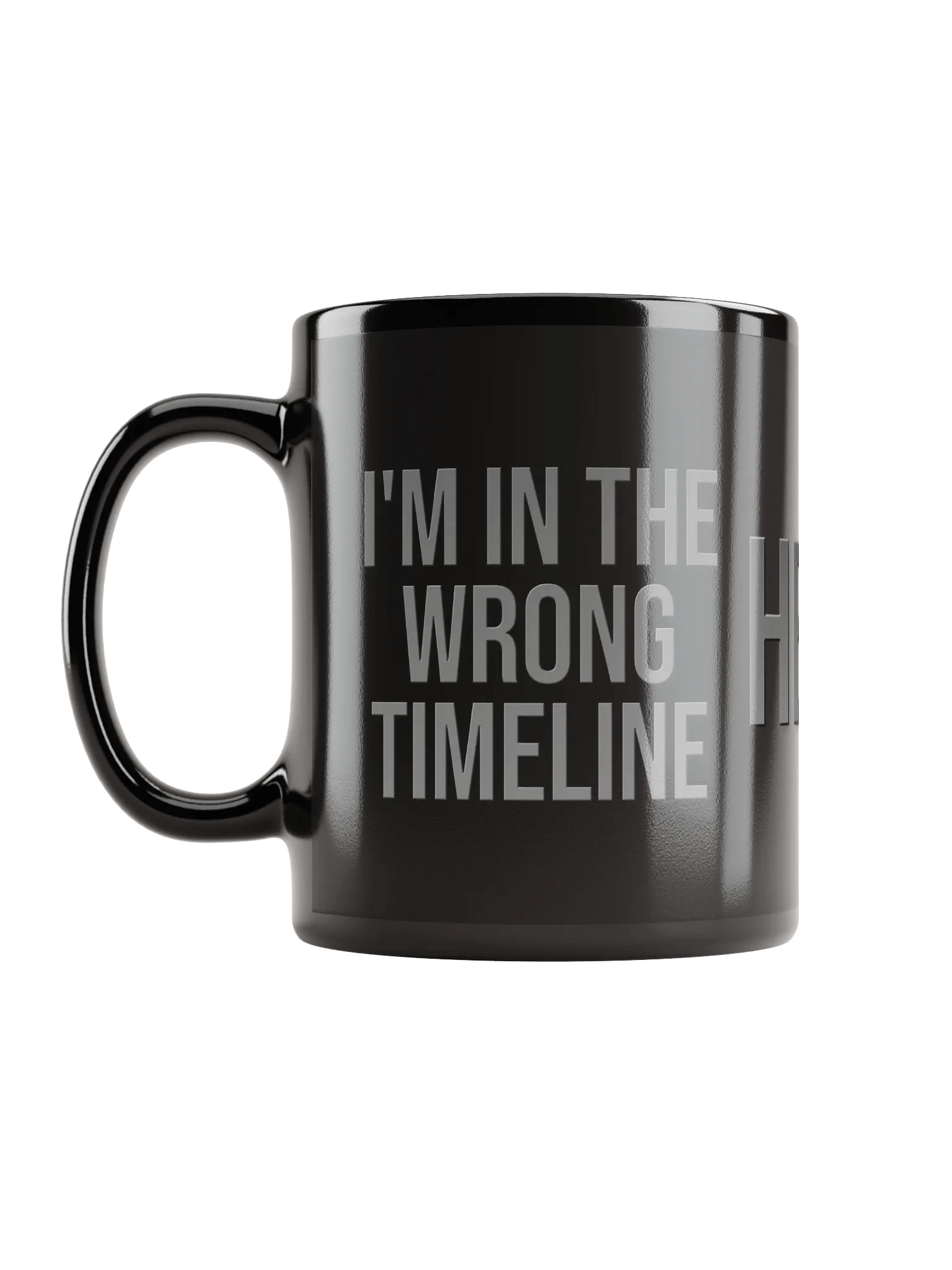 I'M IN THE WRONG TIMELINE Mug product image (12)