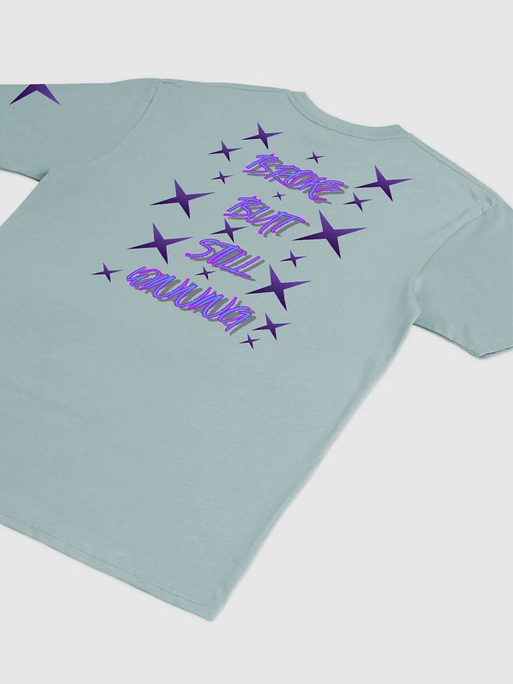 BROKE BUT STILL WINNING T-SHIRT product image (1)
