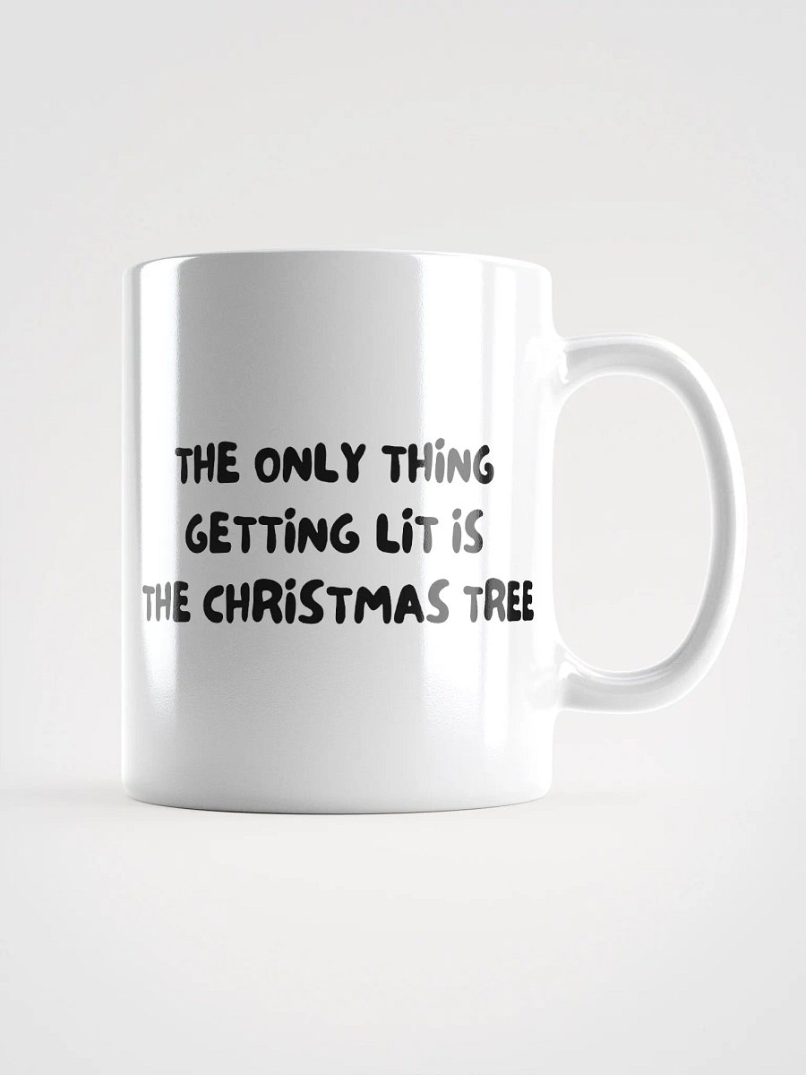 Christmas Mug | only thing getting lit product image (1)