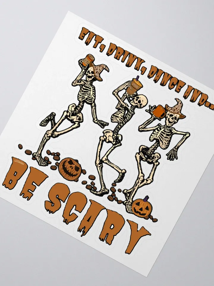 EAT, DRINK, DANCE AND... BE SCARY product image (4)