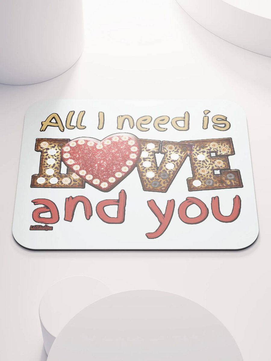 ALL I NEED IS LOVE AND YOU product image (1)