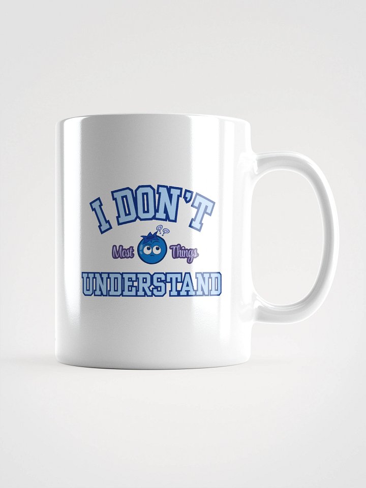 "I Don't Understand" Solid Mug - WHITE product image (1)