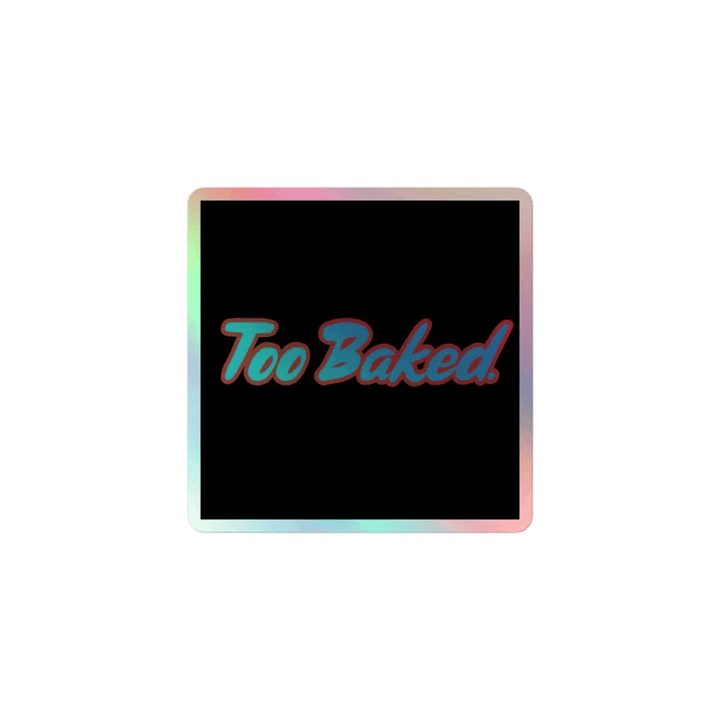 Love Ya Blue Too Baked Sticker product image (1)