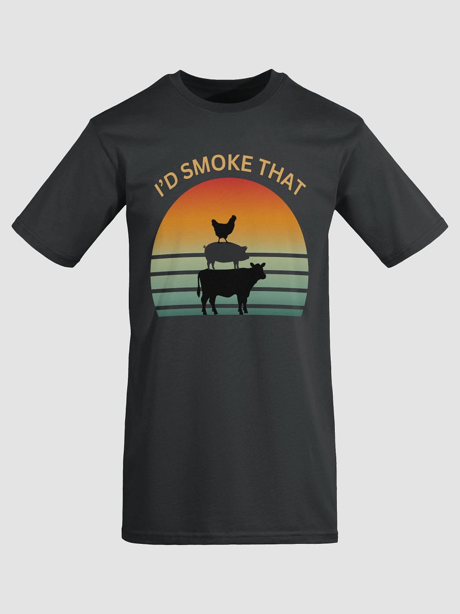 I'd Smoke That T product image (5)