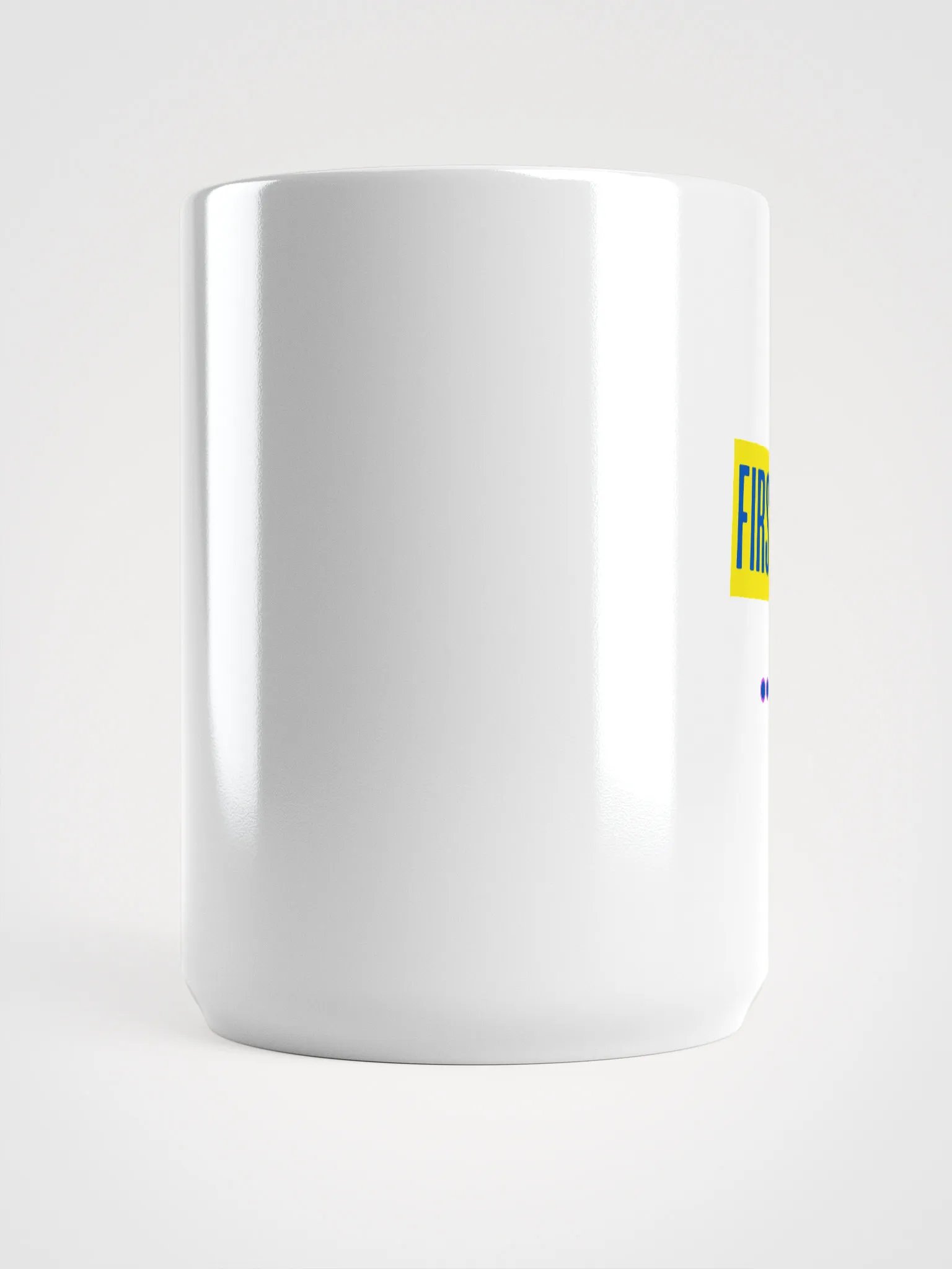 First of all ... mug product image (5)