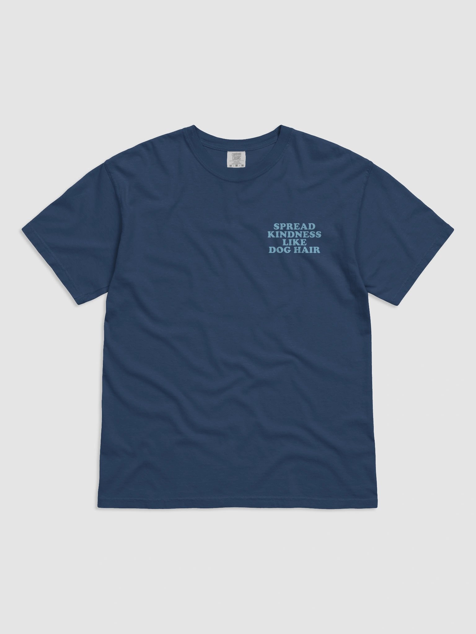 Spread kindness Like Dog Hair Blue Font product image (3)