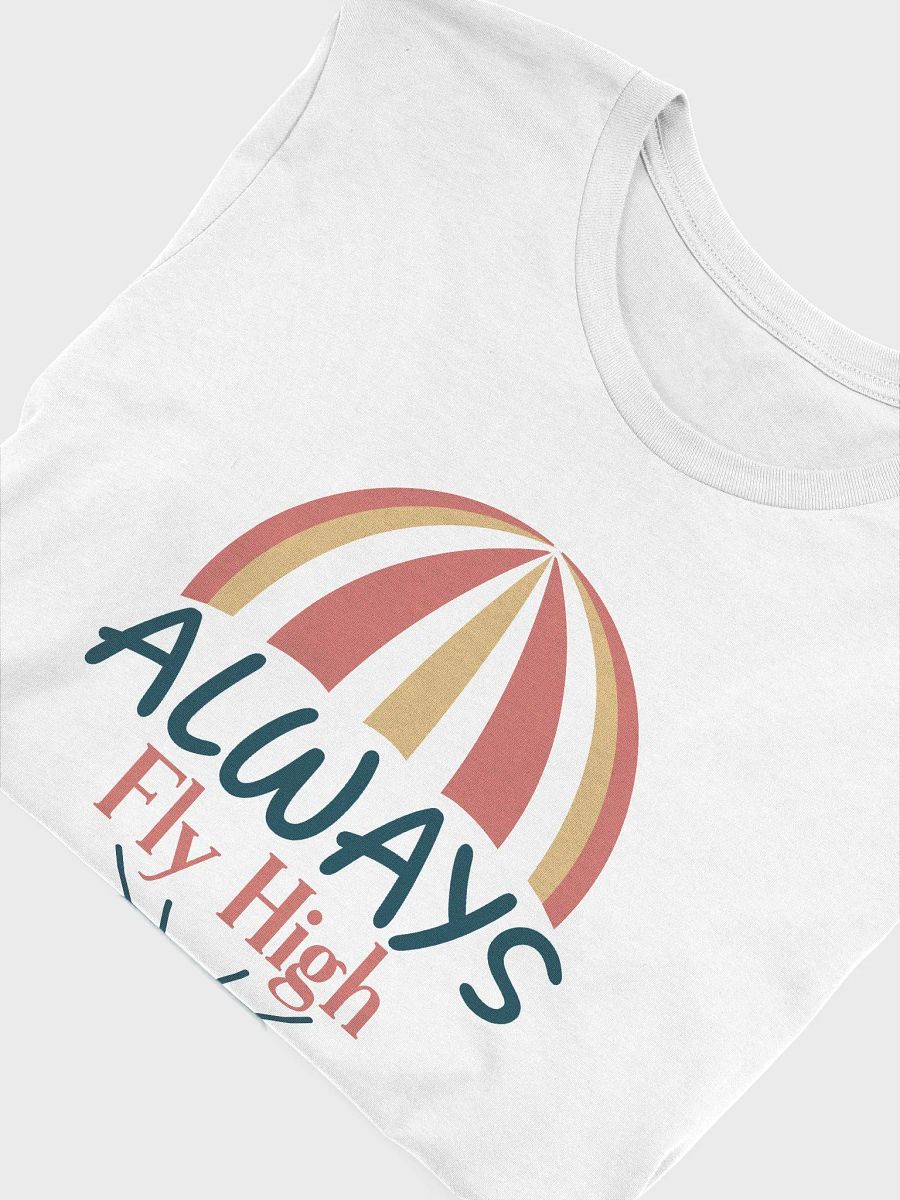 Always Fly High T-Shirt product image (45)