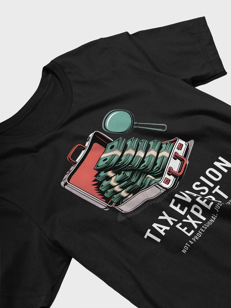 Tax Evasion Expert Graphic Tee | Rebel Finance Satire Design product image (3)