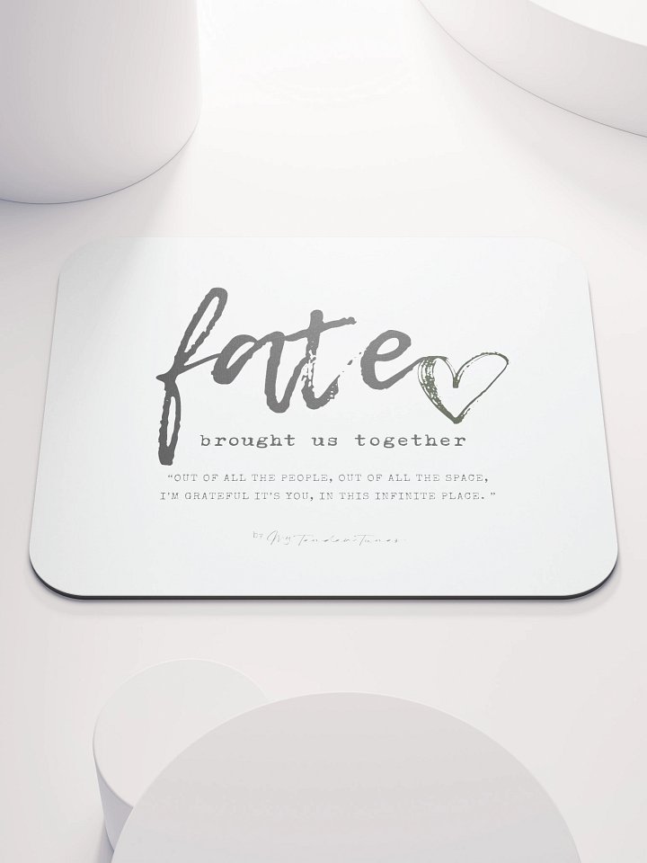 FATE BROUGHT US TOGETHER - Song Title and Lyric Soft Mouse Pad product image (1)