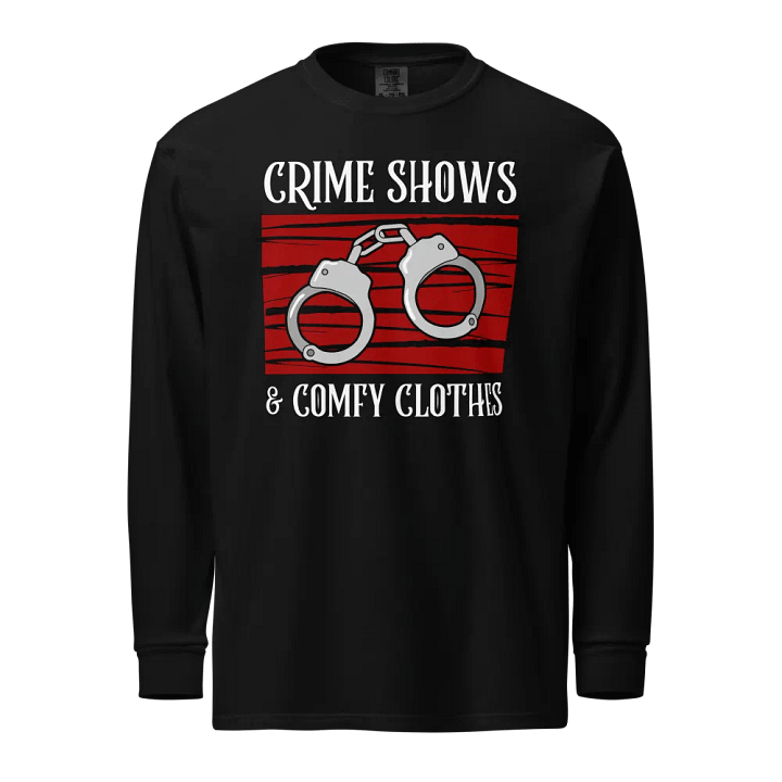 CrimeClothes Crime Shows & Comfy Clothes Long Sleeve T-Shirt product image (1)