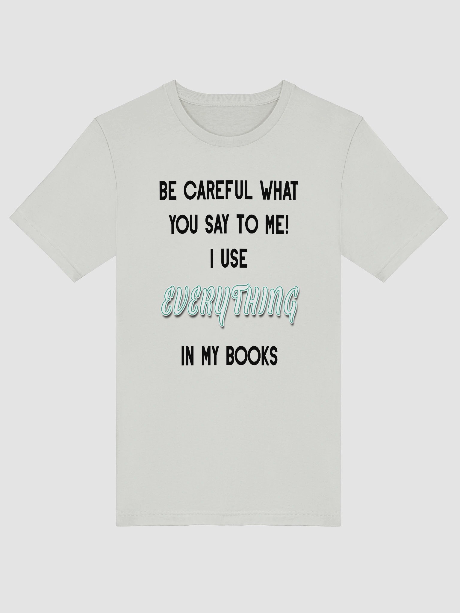 I use EVERYTHING in my books! ~ Supersoft T-shirt ~ Base Colour Collection 4 product image (50)