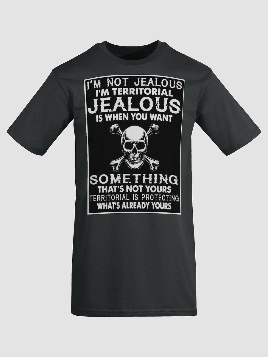im not jealous tshirt product image (7)
