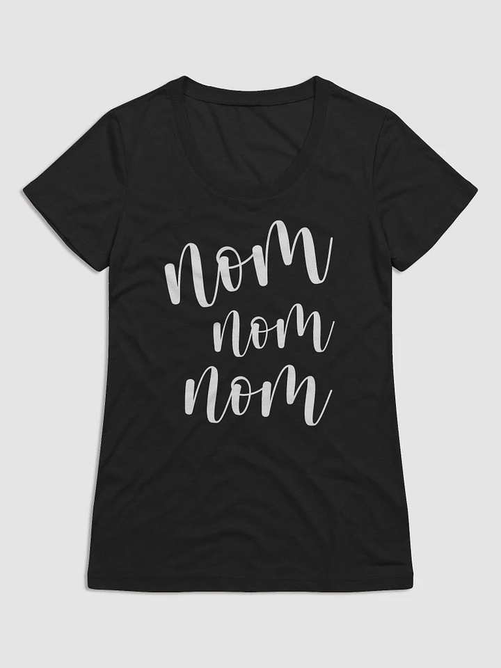 Nom Nom Nom Women's T-Shirt product image (4)