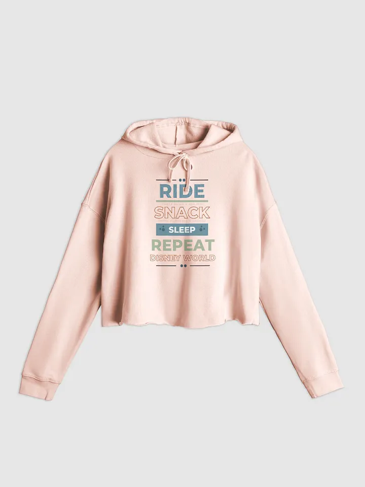 Ride, Snack, Sleep, Repeat Disney Crop Hoodie product image (1)