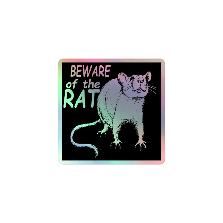 Beware of the rat holographic sticker product image (1)