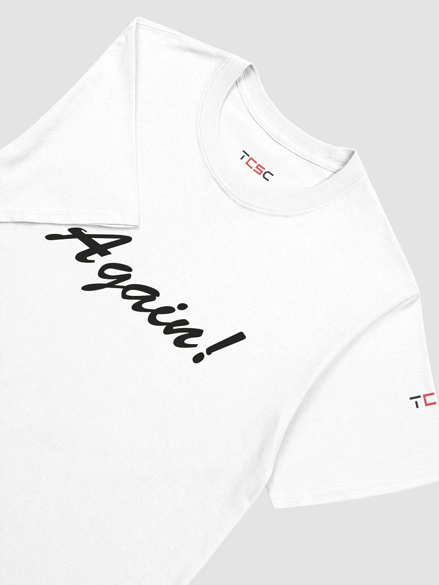 'Again!' Printed Emblem Unisex T-Shirt (White) product image (3)