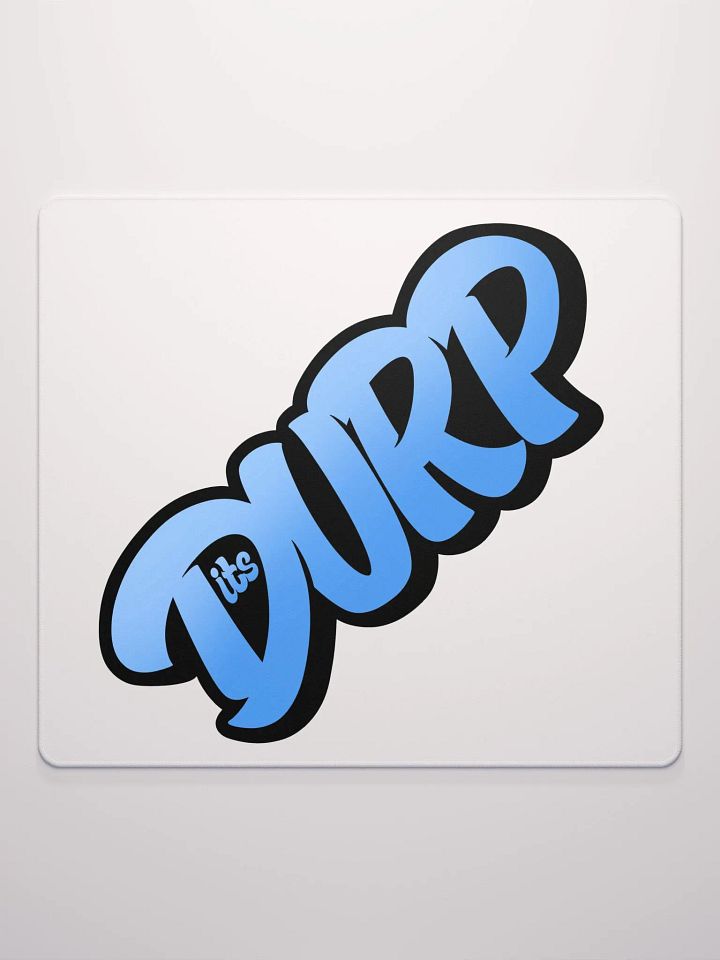 Its Durp graffiti name Gaming Mouse Mat product image (2)
