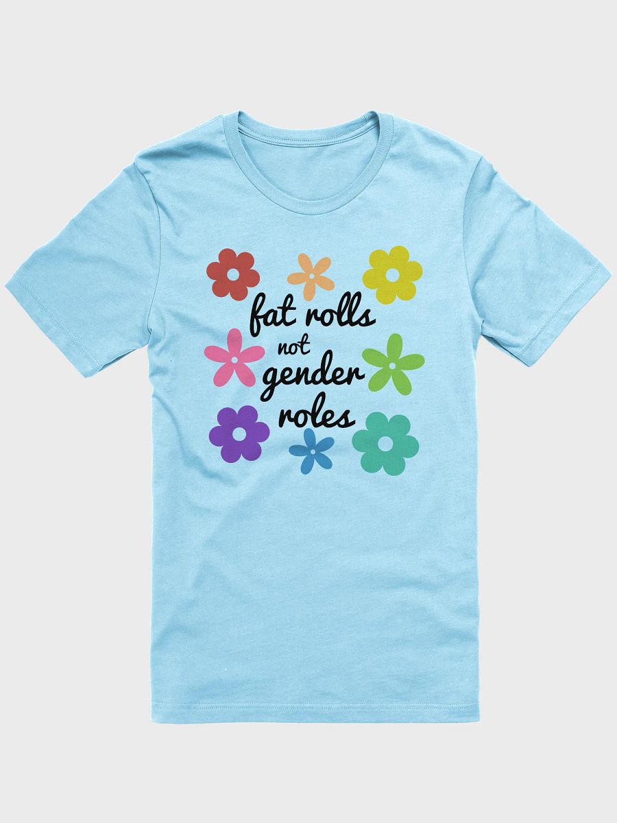 fat rolls not gender roles (black) t-shirt product image (1)