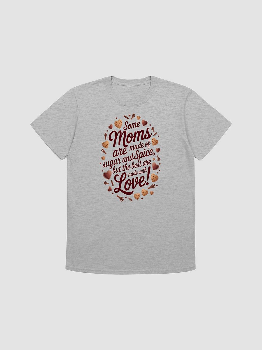 Some Moms Are Made with Love T-Shirt product image (1)