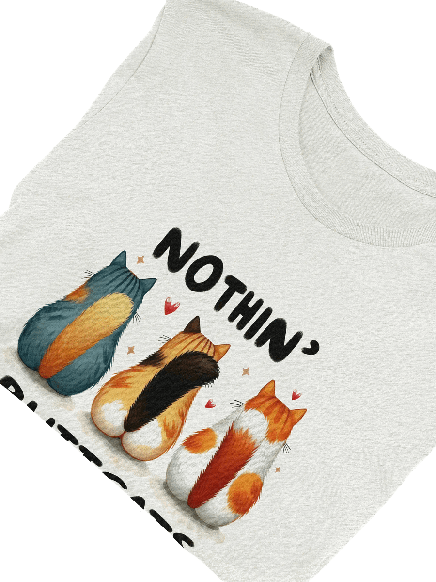 Nothin' Butt Cats T-Shirt product image (5)