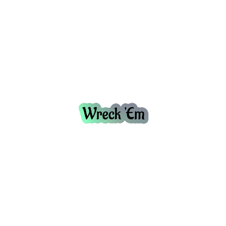 Wreck 'Em Sticker product image (1)