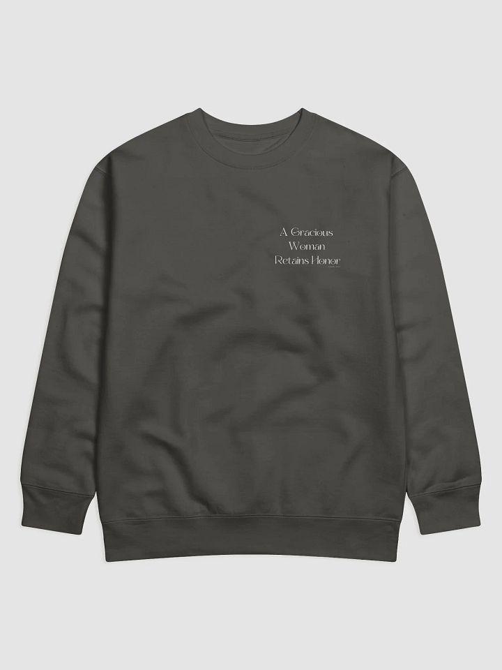 A Gracious Woman Retains Honor - Premium Sweatshirt product image (6)